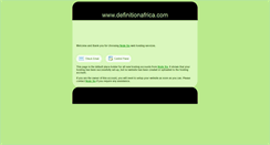 Desktop Screenshot of definitionafrica.com